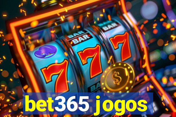 bet365 jogos