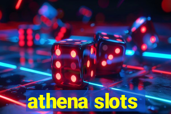 athena slots