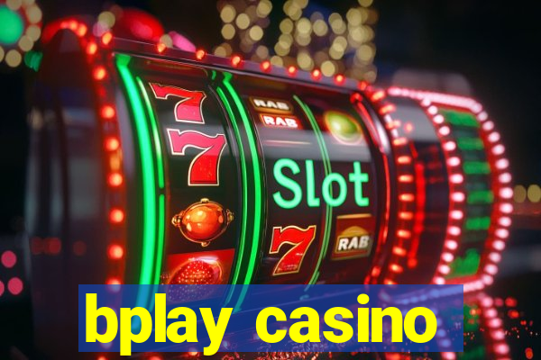 bplay casino