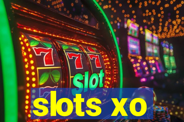 slots xo