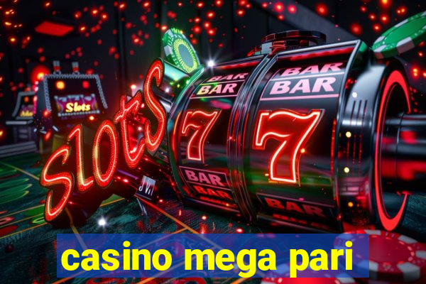 casino mega pari