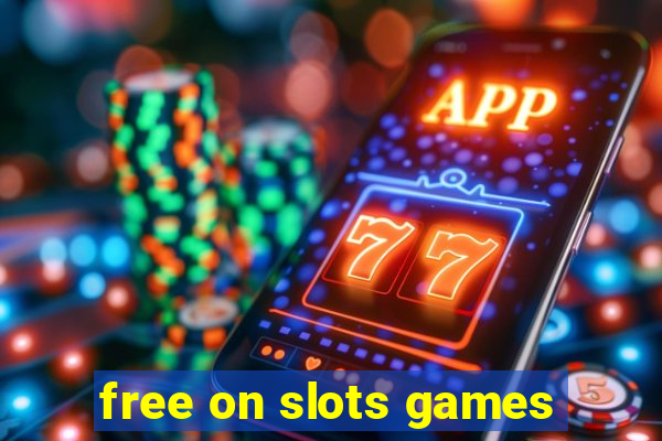 free on slots games