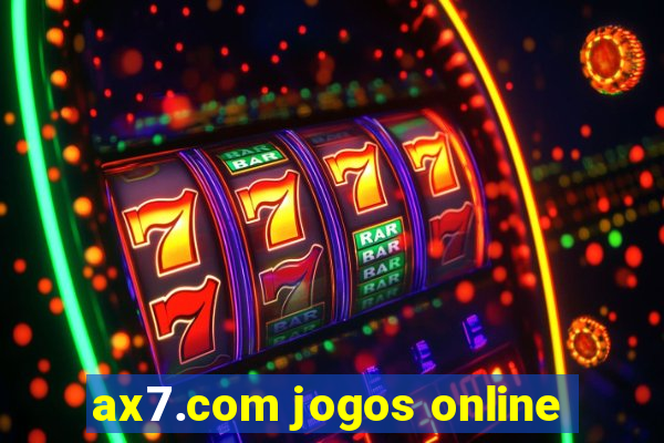 ax7.com jogos online