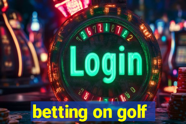 betting on golf