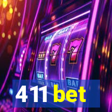 411 bet