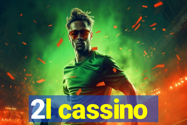 2l cassino