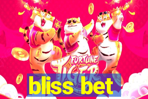 bliss bet