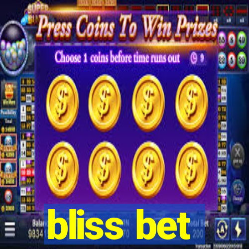 bliss bet