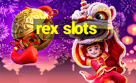 rex slots