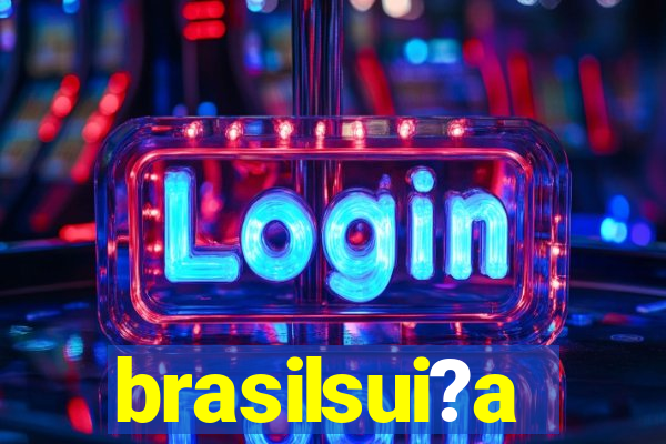 brasilsui?a