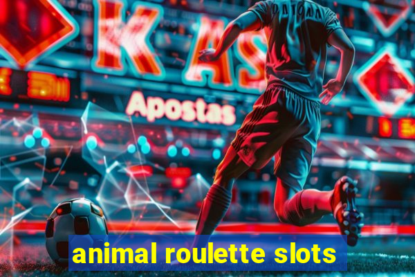 animal roulette slots