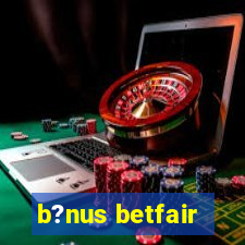 b?nus betfair