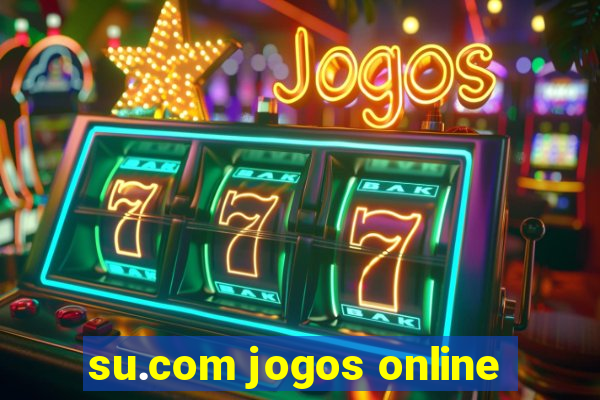 su.com jogos online