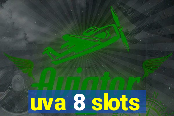 uva 8 slots