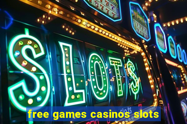 free games casinos slots