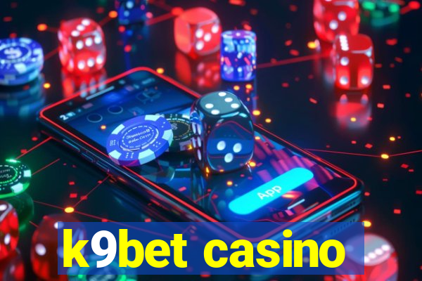 k9bet casino