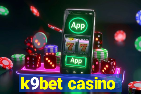 k9bet casino