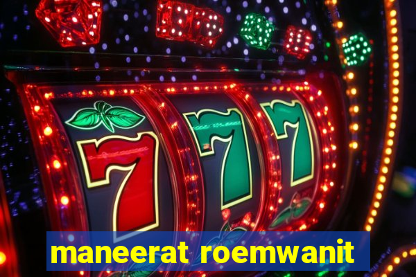 maneerat roemwanit