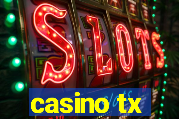 casino tx