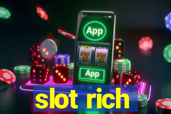 slot rich