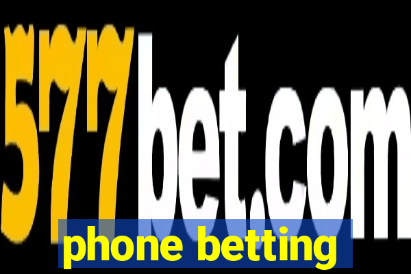 phone betting