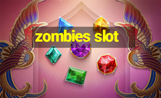 zombies slot