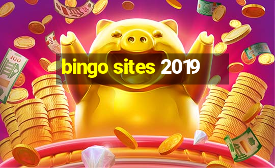 bingo sites 2019