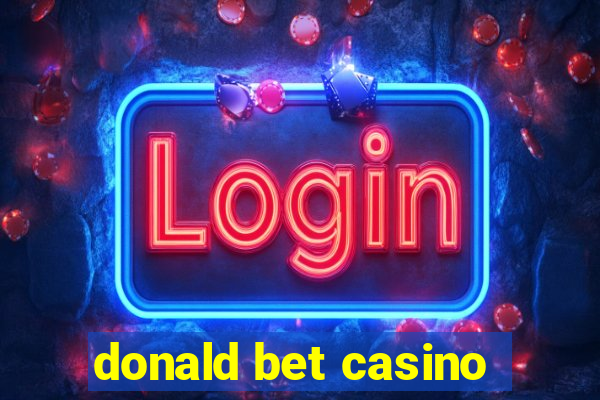 donald bet casino