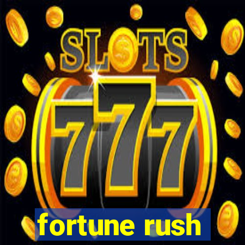 fortune rush