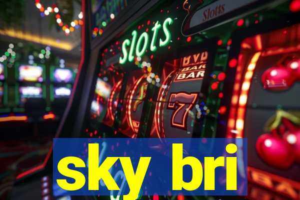 sky bri