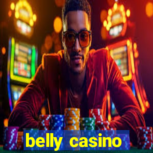 belly casino