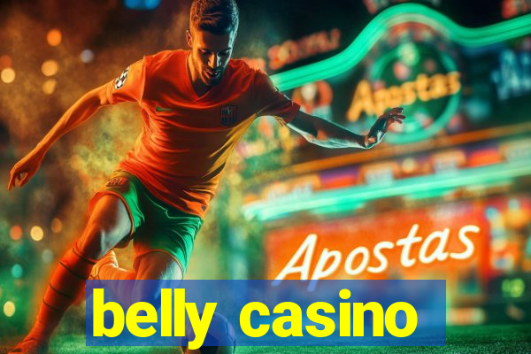 belly casino