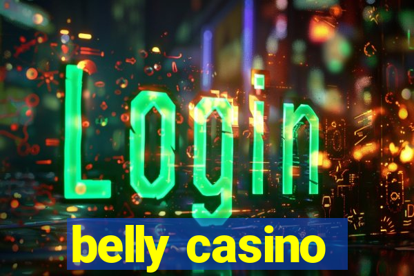 belly casino