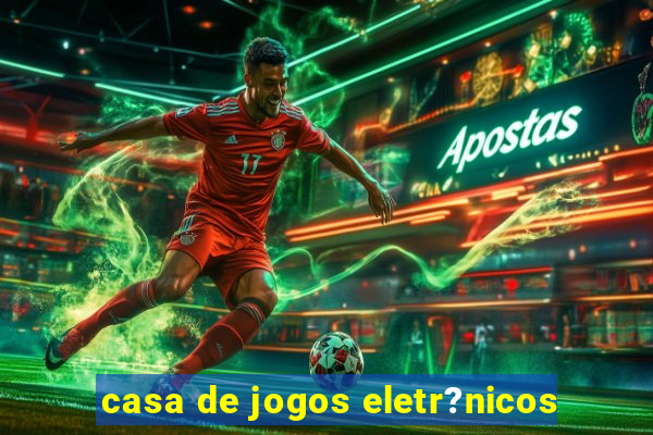 casa de jogos eletr?nicos