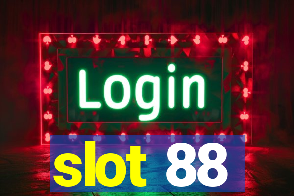 slot 88