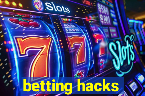 betting hacks