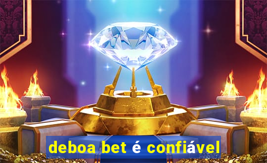 deboa bet é confiável