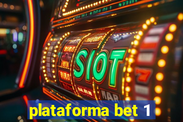 plataforma bet 1