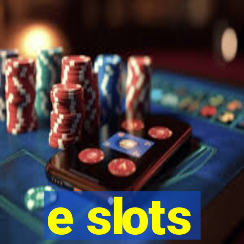 e slots