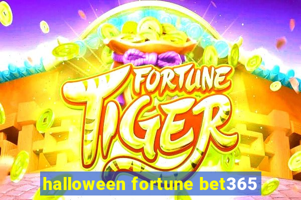 halloween fortune bet365