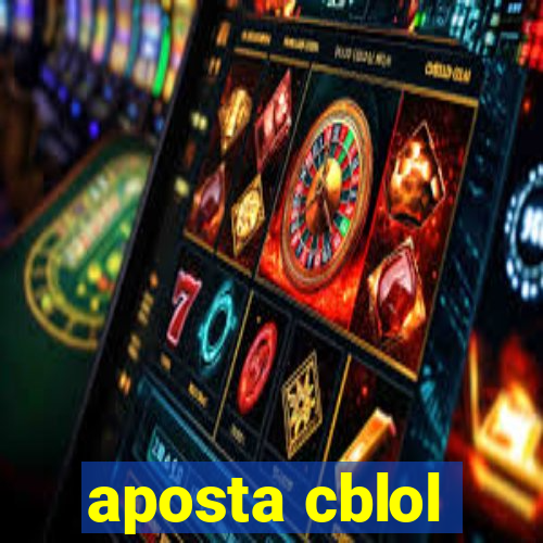 aposta cblol