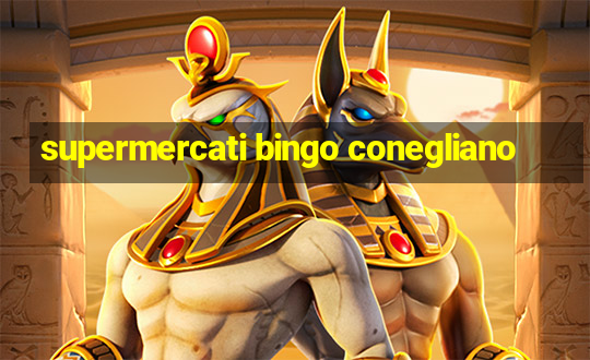 supermercati bingo conegliano