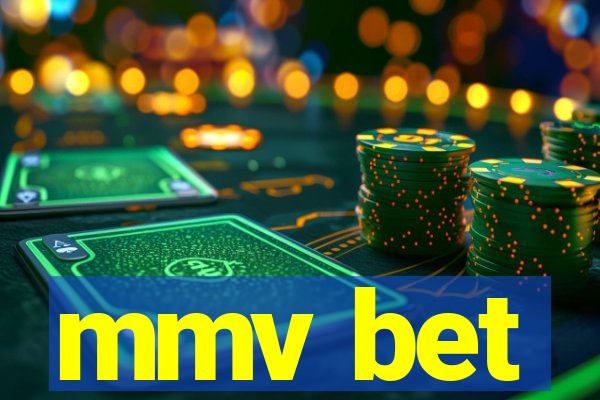 mmv bet