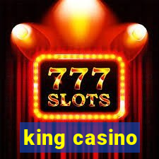 king casino