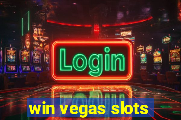 win vegas slots