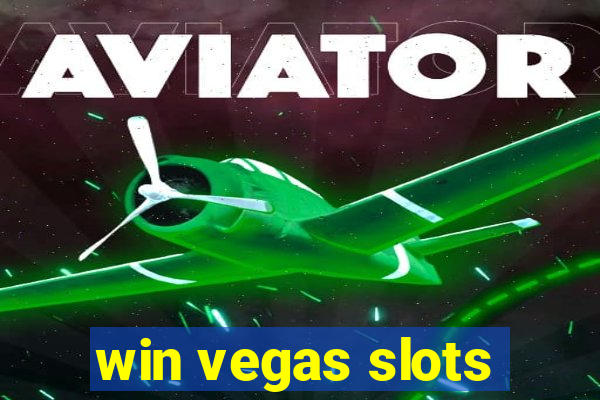 win vegas slots