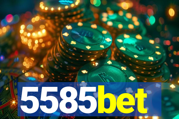 5585bet