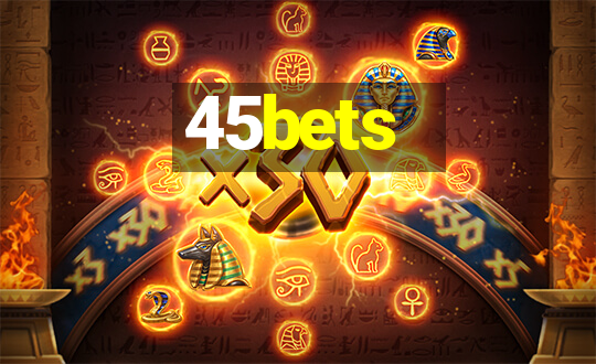 45bets