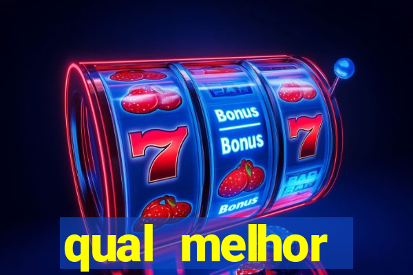 qual melhor plataforma para jogar cassino