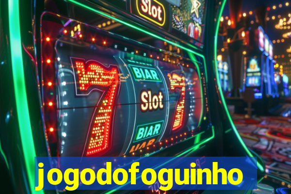 jogodofoguinho